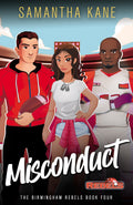 Misconduct (Birmingham Rebels Book Four)