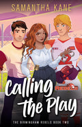 Calling the Play (Birmingham Rebels Book Two)