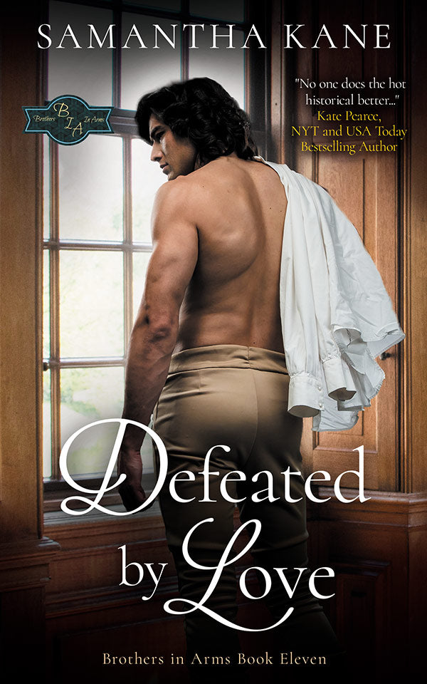 11. Defeated By Love (Brothers in Arms Book Eleven)