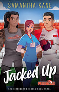 Jacked Up (Birmingham Rebels Book Three)